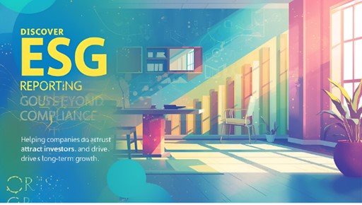 Uyumdan Rekabet Avantajına: ESG Raporlamasının Önemi